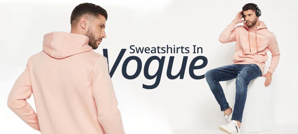 Be Cool and Cozy: Top Sweatshirts for Men to Upgrade Your Wardrobe